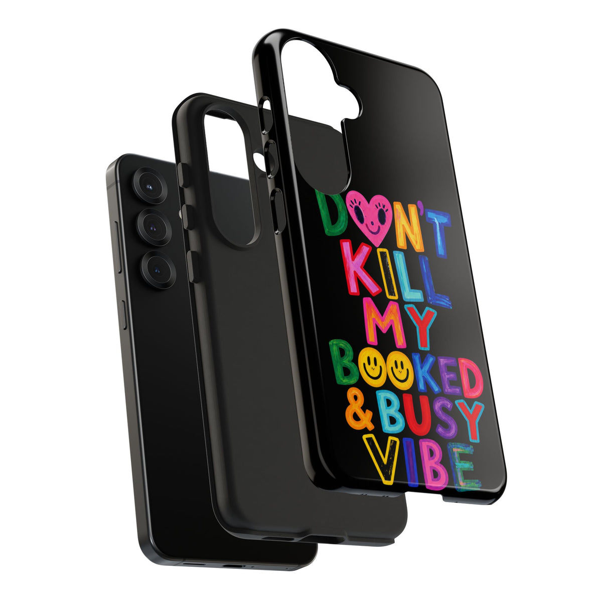 Tough Phone Case — “Don’t Kill My Booked & Busy Vibe” Colorful Protective Cover