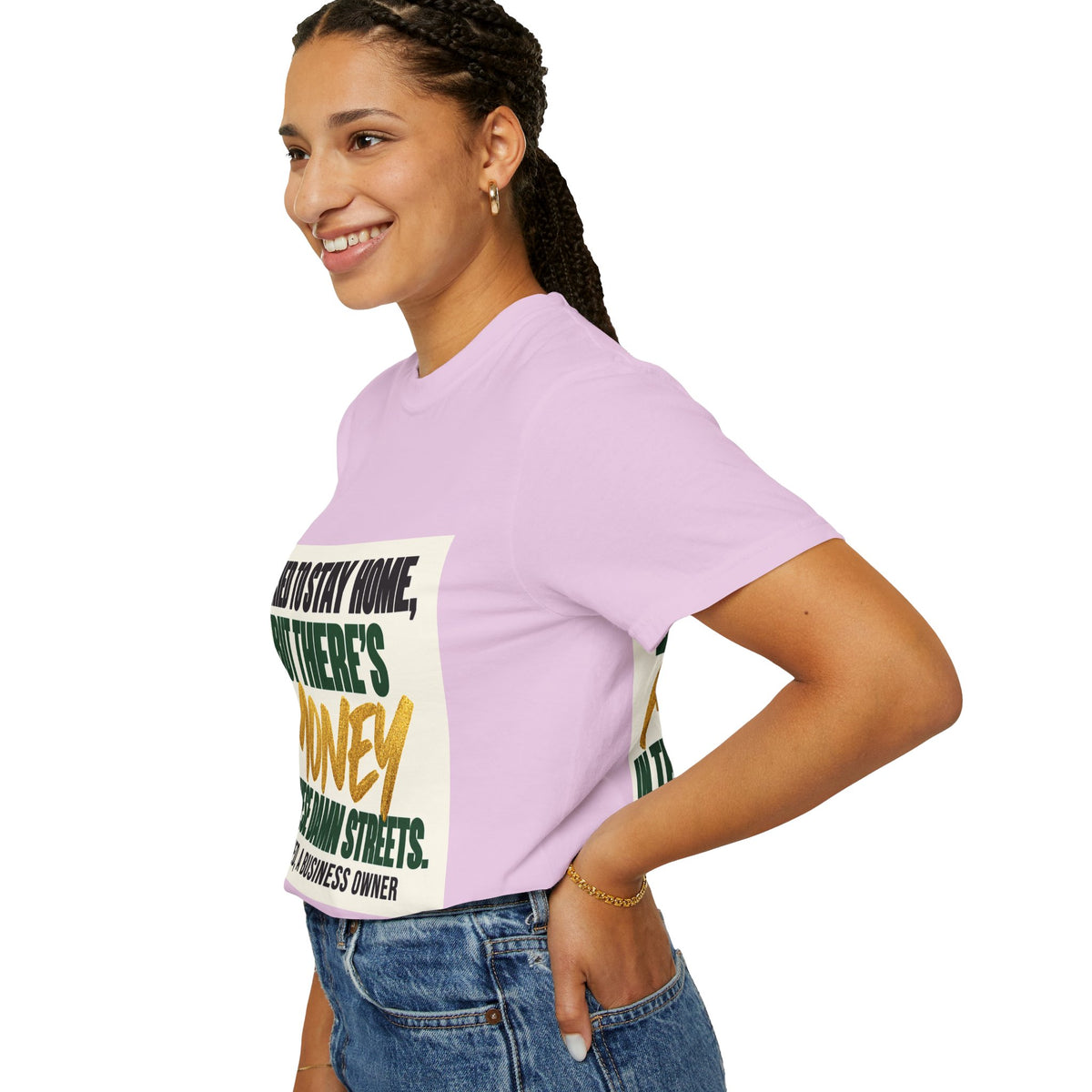 Money in These Damn Streets T-Shirt — Funny Small-Business Owner Tee