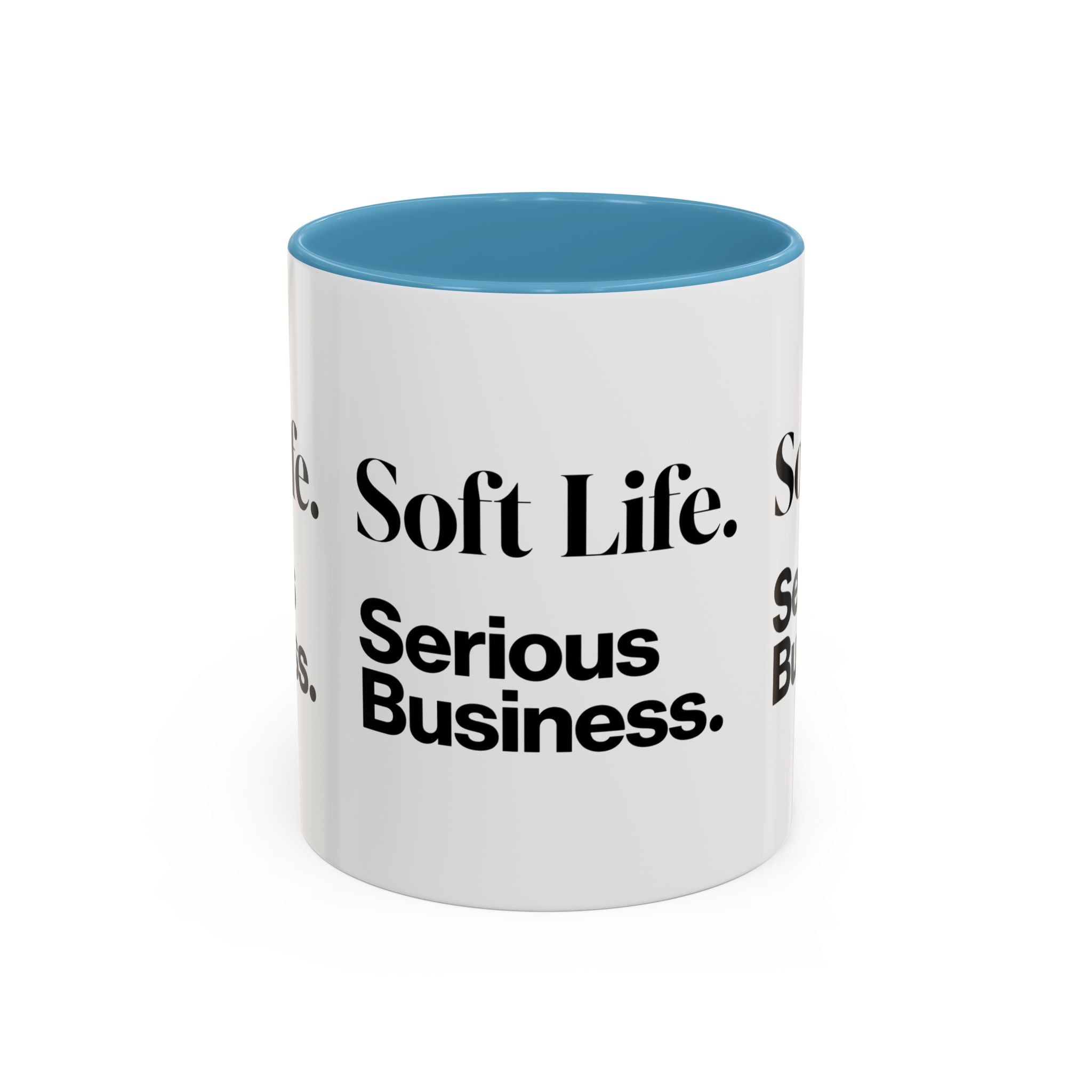 Soft Life. Serious Business. Accent Mug — Entrepreneur & Business Owner Coffee Cup