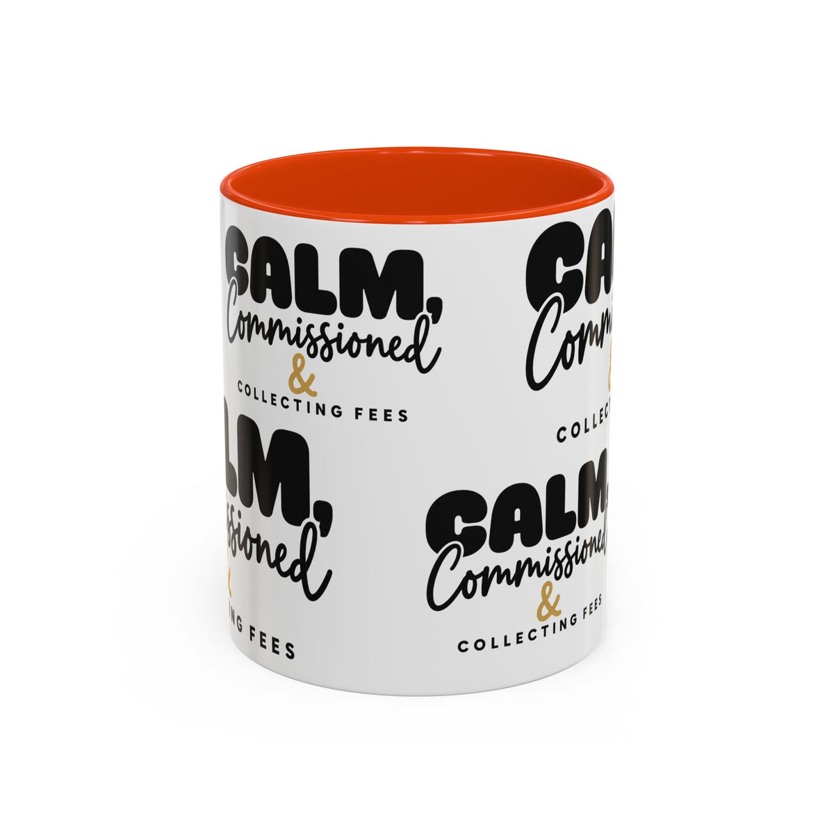 Calm, Commissioned & Collecting Fees Accent Coffee Mug — Notary Public Gift