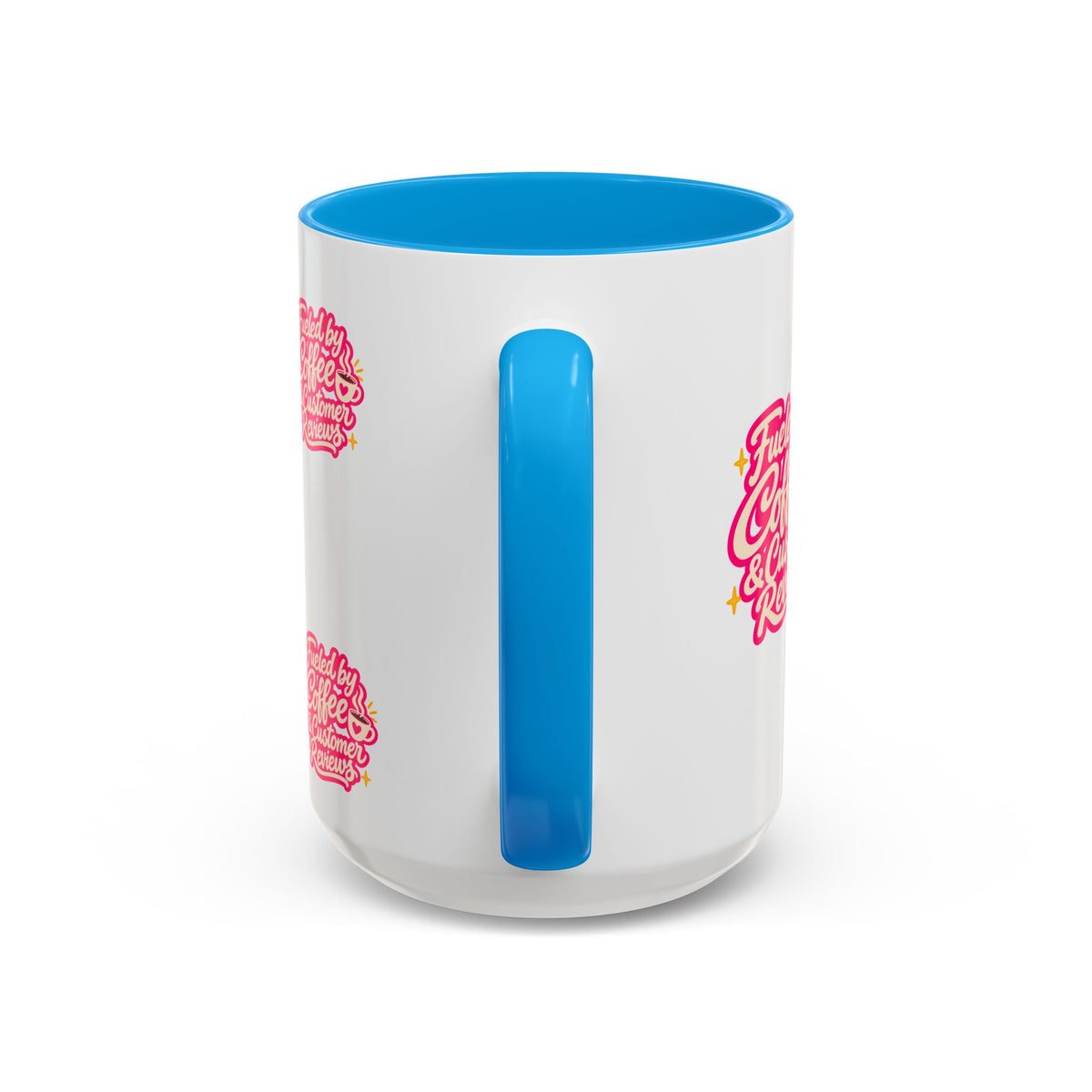Fueled by Coffee & Customer Reviews Accent Mug — Small-Business Owner Coffee Cup