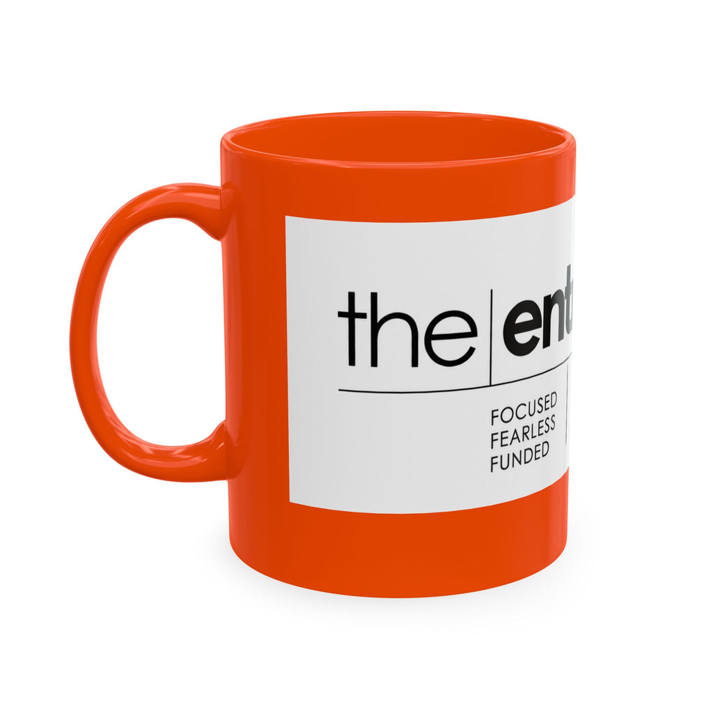 The Entrepreneur 24/7 Ceramic Mug — Focused, Fearless, Funded Business Owner Coffee Cup