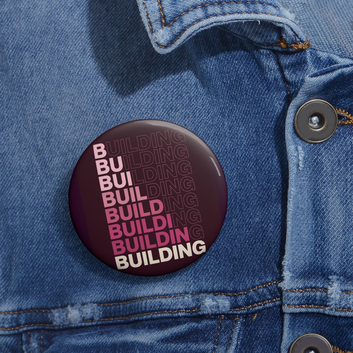 Building Gradient Pin Button — Motivational Construction Badge