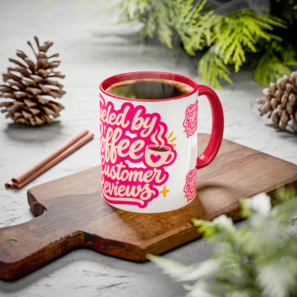 Fueled by Coffee & Customer Reviews Accent Mug — Small-Business Owner Coffee Cup