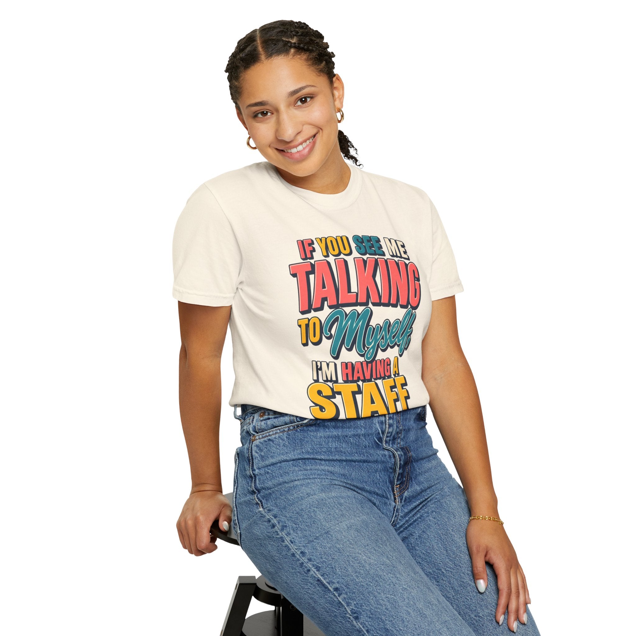 Funny Staff Meeting T-Shirt — “If You See Me Talking to Myself” Colorful Typography Graphic Tee