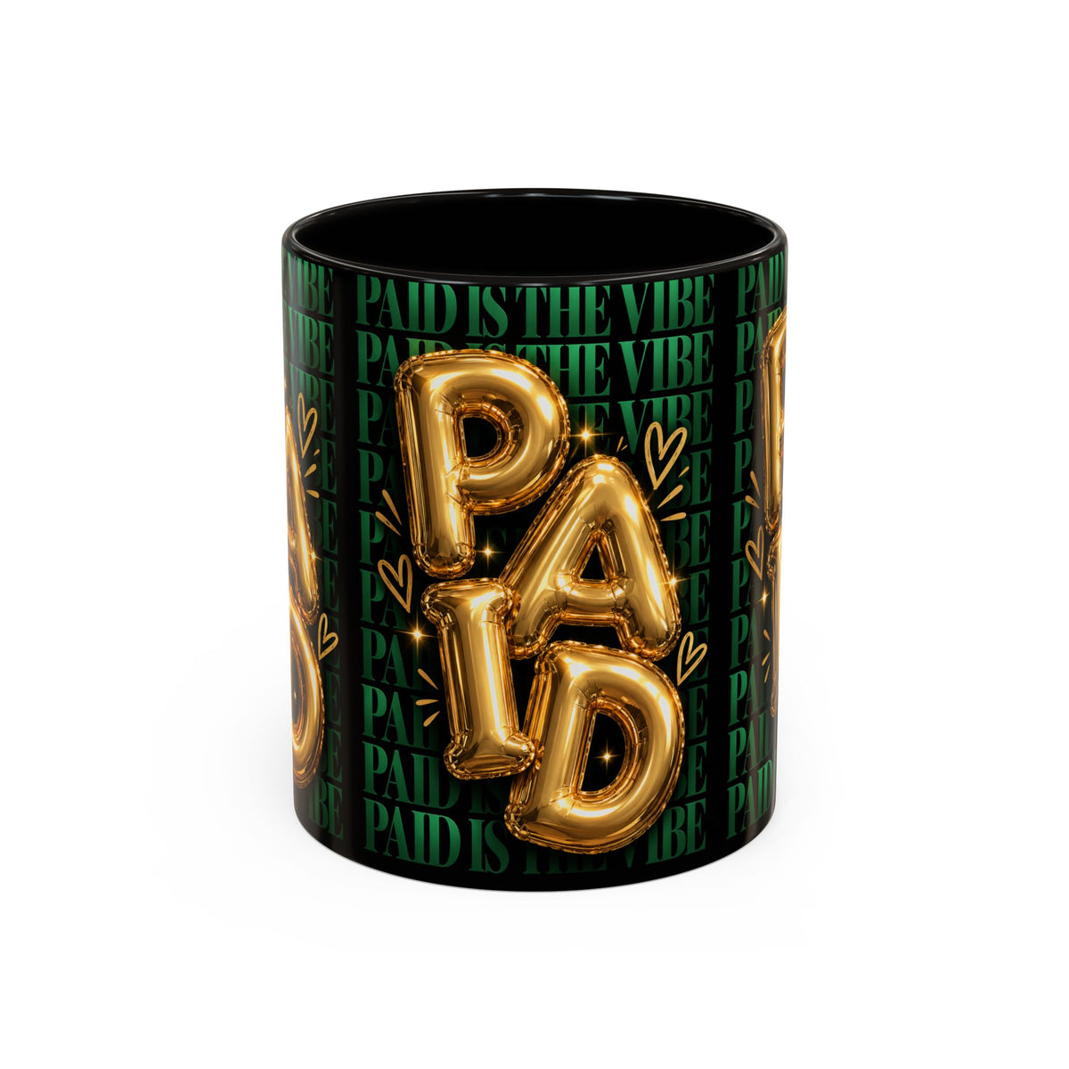 Paid Is the Vibe Mug — Gold Balloon Entrepreneur Accent Coffee Cup