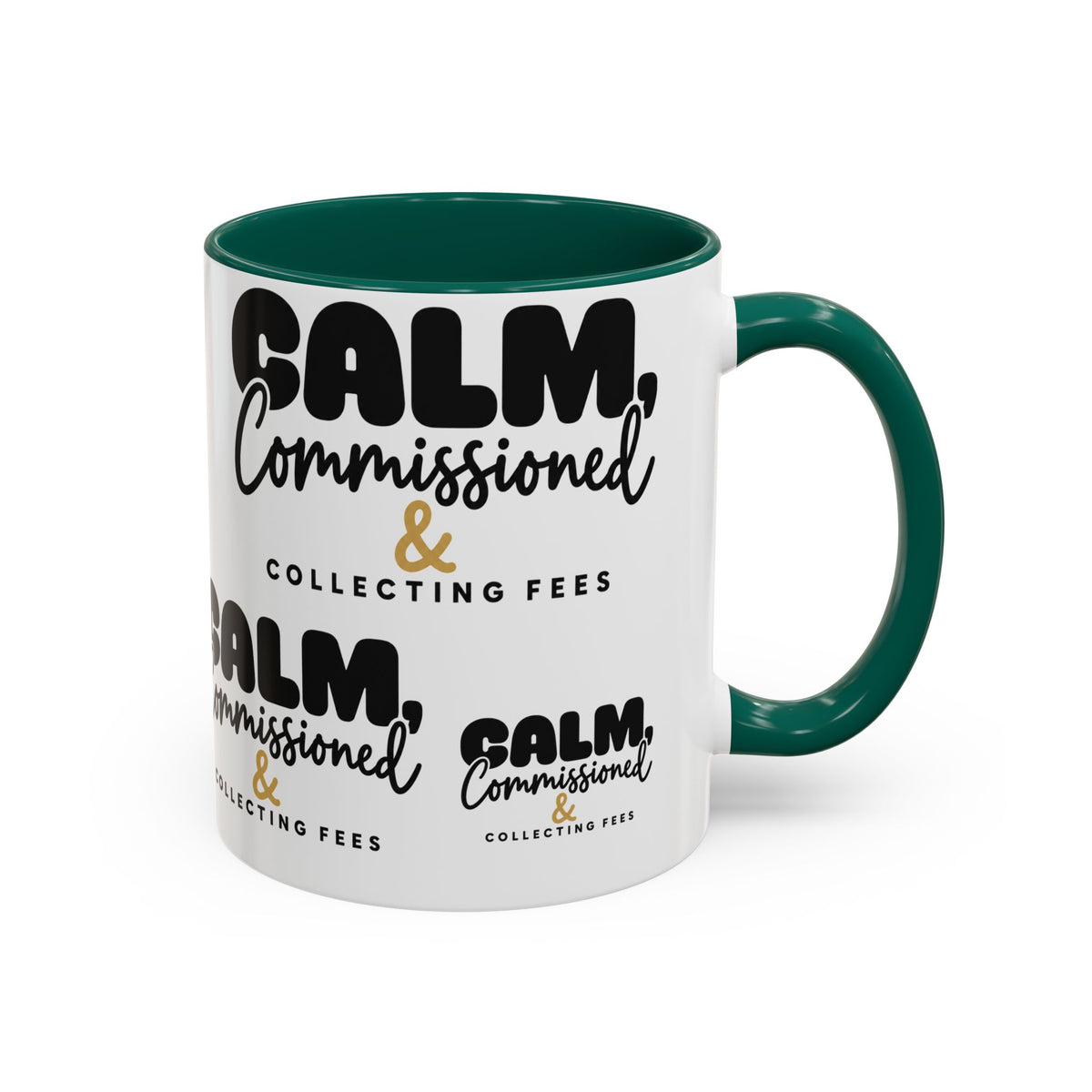 Calm, Commissioned & Collecting Fees Accent Coffee Mug — Notary Public Gift