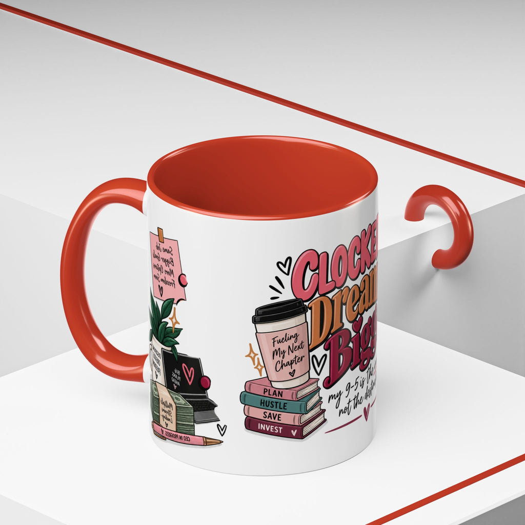 Clocked In, Dreaming Bigger Ceramic Mug — Side Hustle & Entrepreneur Coffee Cup