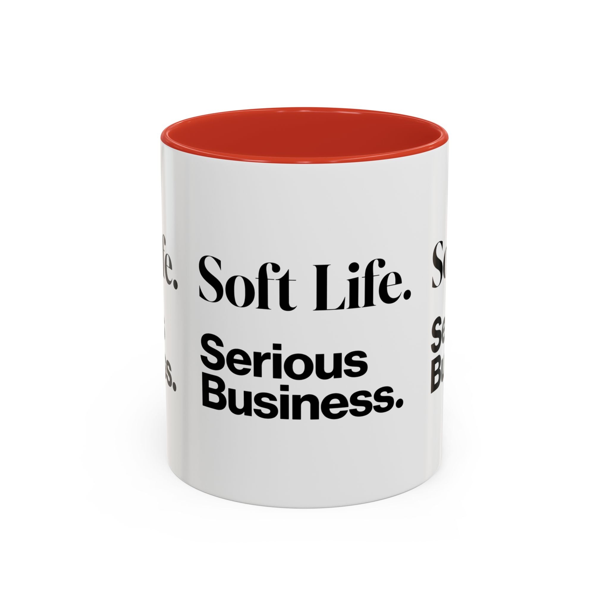 Soft Life. Serious Business. Accent Mug — Entrepreneur & Business Owner Coffee Cup