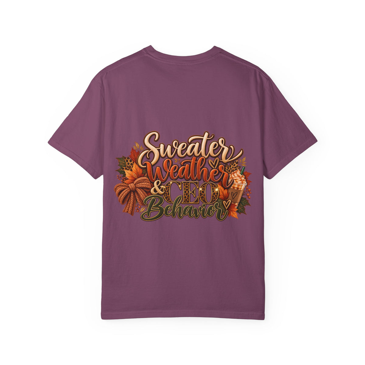 Sweater Weather & CEO Behavior T-Shirt