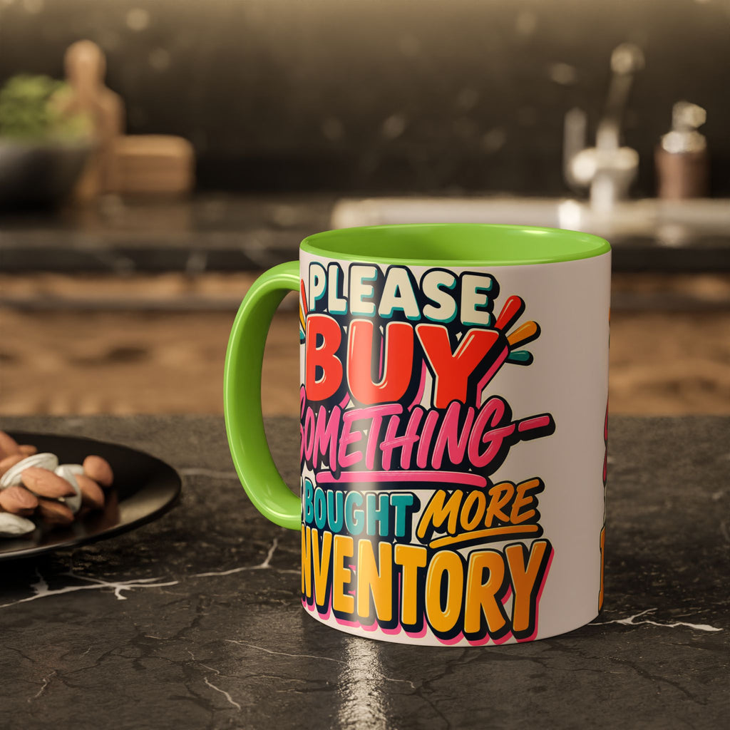 Please Buy Something—I Bought More Inventory Mug | Funny Small Business Owner Coffee Cup | Entrepreneur and Vendor Gift