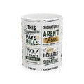 Funny Notary Mug | “Signatures Aren’t Free” Coffee Mug | Gift for Notaries Public & Loan Signing Agents