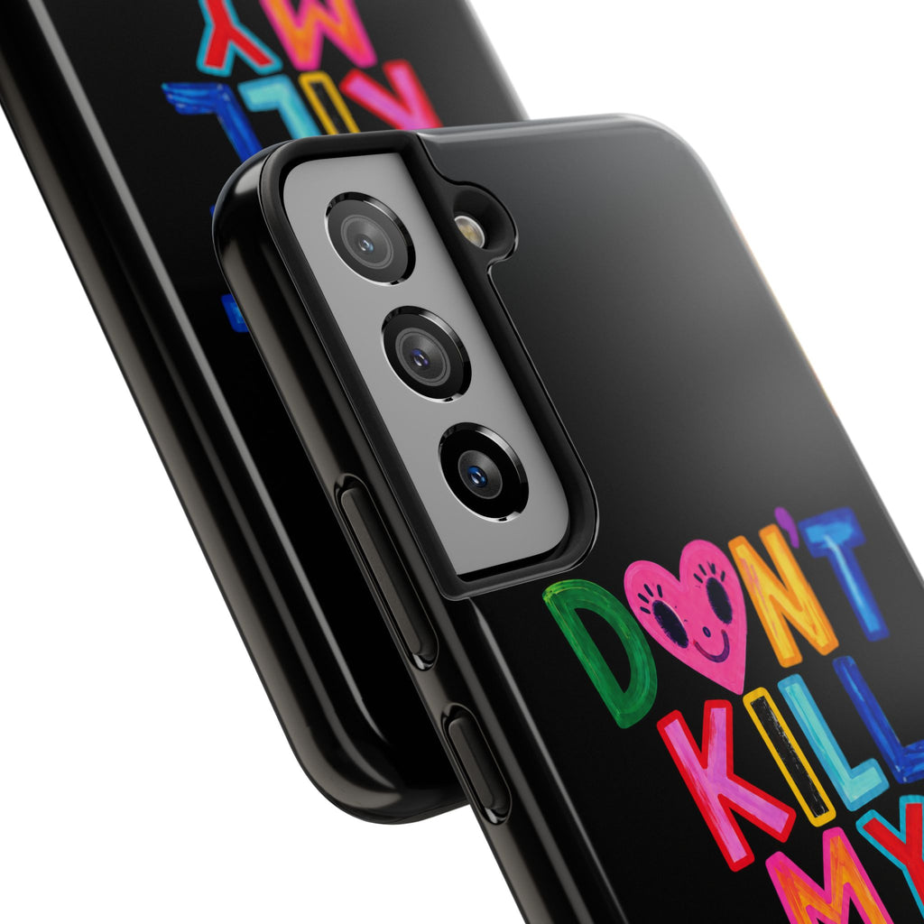 Tough Phone Case — “Don’t Kill My Booked & Busy Vibe” Colorful Protective Cover