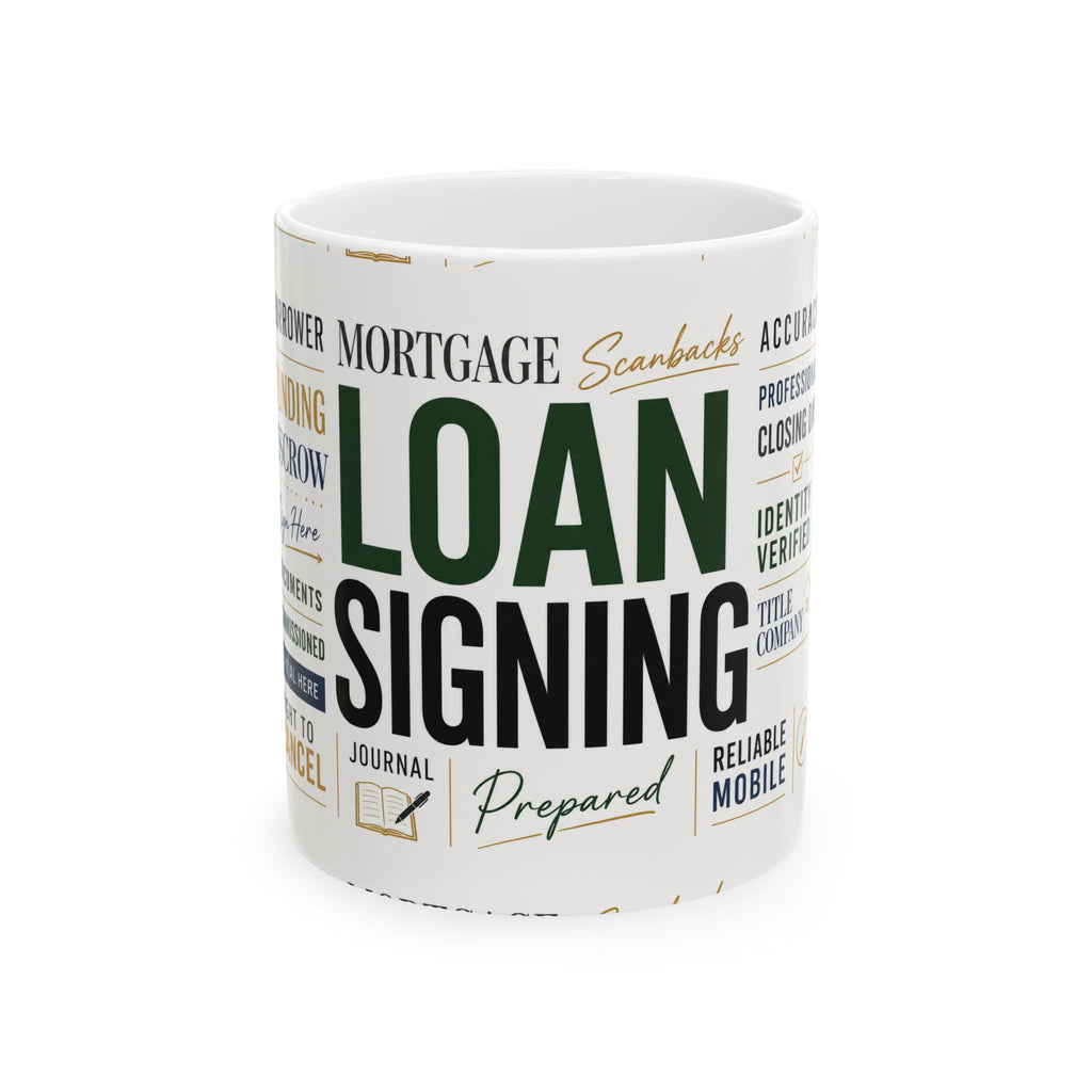 Loan Signing Agent Mug | Mobile Notary Coffee Mug | Escrow & Mortgage Closing Gift | Notary Public Ceramic Mug