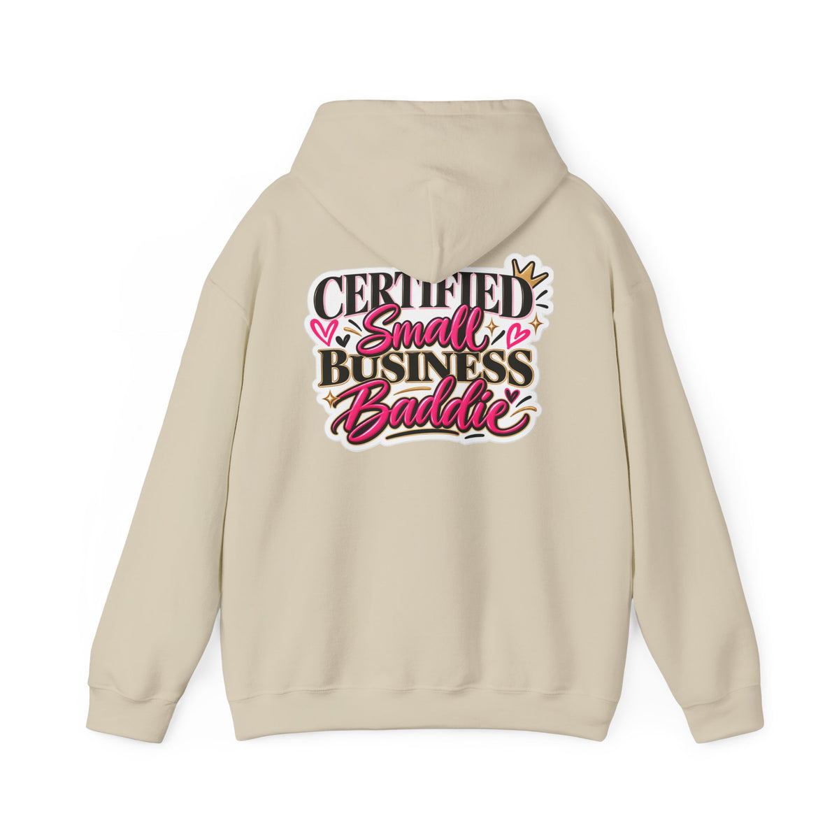 Certified Small Business Baddie Hoodie — Bold Women Entrepreneur Graphic Sweatshirt