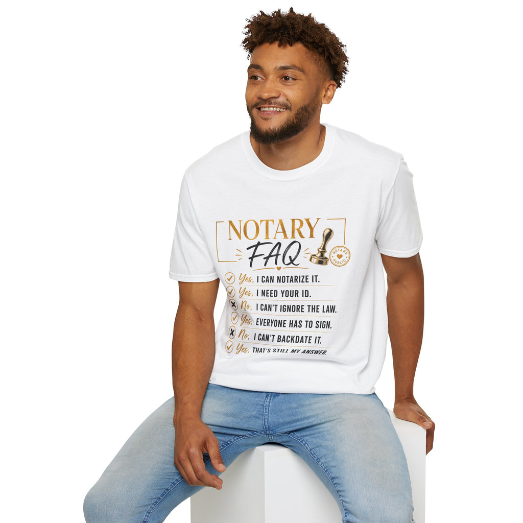 Notary FAQ T-Shirt | Funny Notary Public Shirt | Mobile Notary & Loan Signing Agent Gift