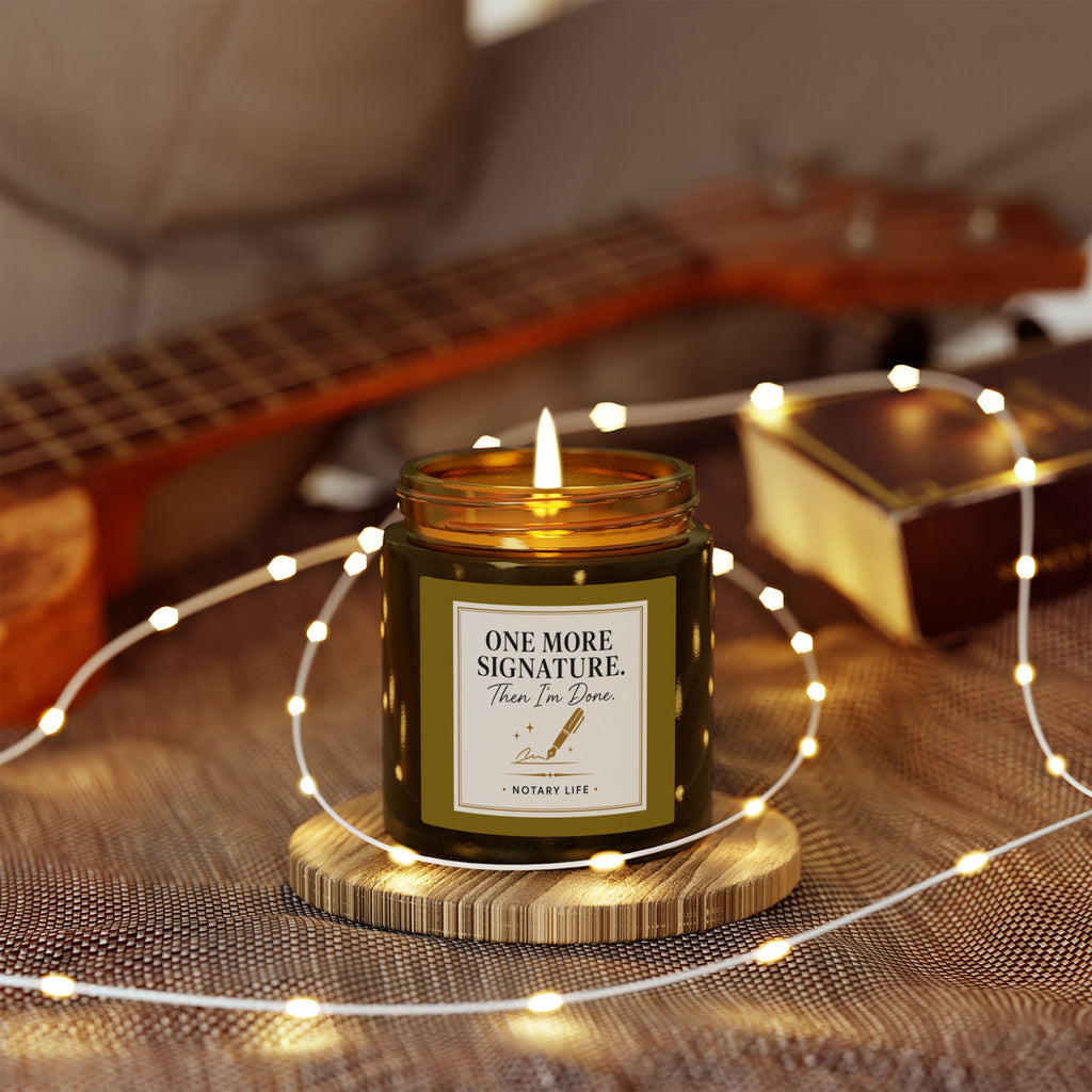 One More Signature. Then I'm Done. | Notary Life Scented Candle (4oz & 9oz)