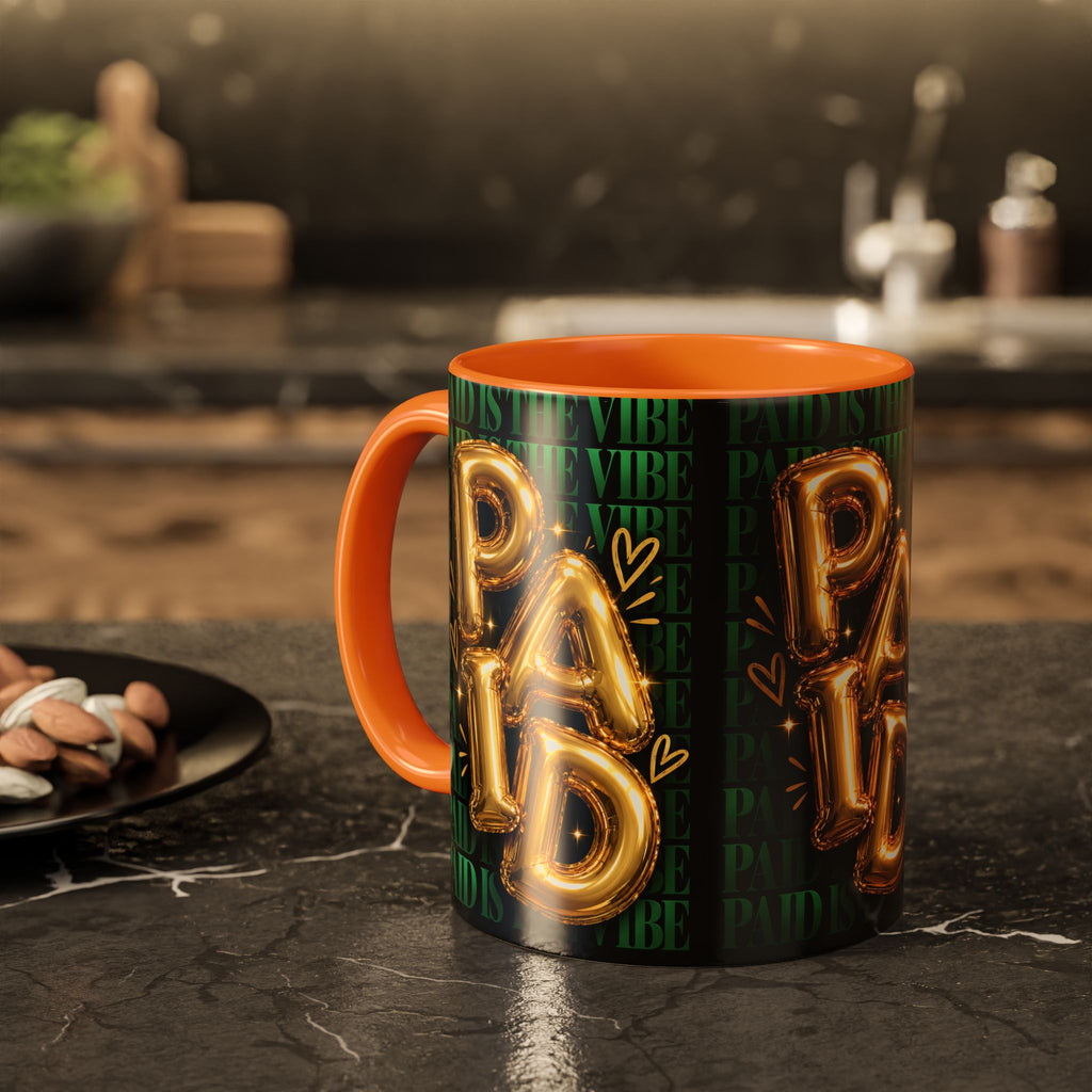 Paid Is the Vibe Mug — Gold Balloon Entrepreneur Accent Coffee Cup