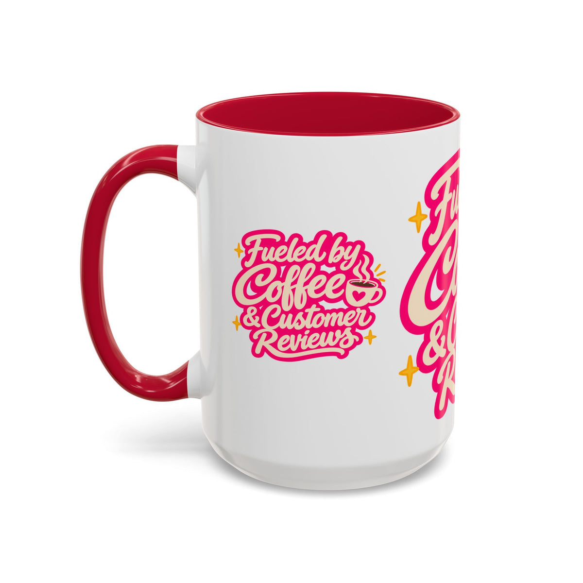 Fueled by Coffee & Customer Reviews Accent Mug — Small-Business Owner Coffee Cup