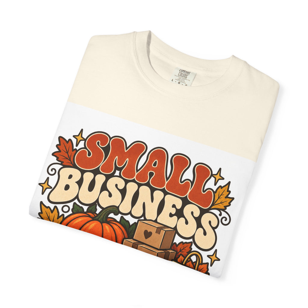 Small Business Big Harvest T-Shirt — Fall Entrepreneur Garment-Dyed Tee