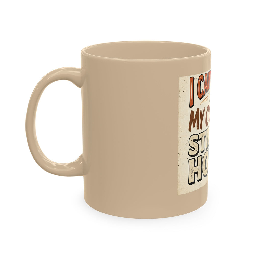 I Can’t Sign Yet, My Coffee Is Still Hot 11oz Ceramic Mug | Funny Retro Notary Coffee Cup