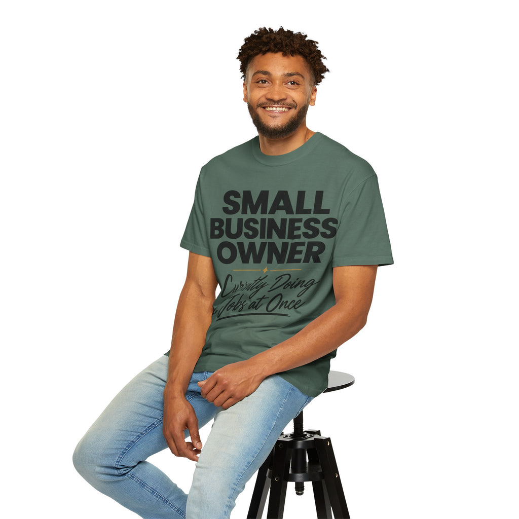 Small Business Owner T-Shirt | “Currently Doing 12 Jobs at Once” Funny Entrepreneur Tee