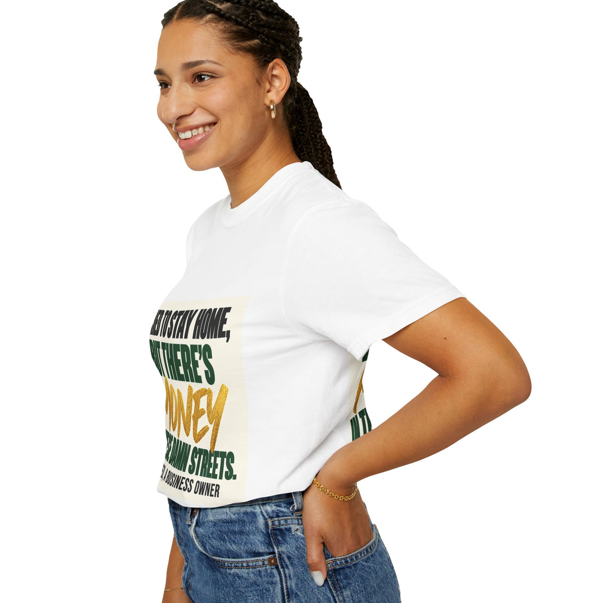 Money in These Damn Streets T-Shirt — Funny Small-Business Owner Tee