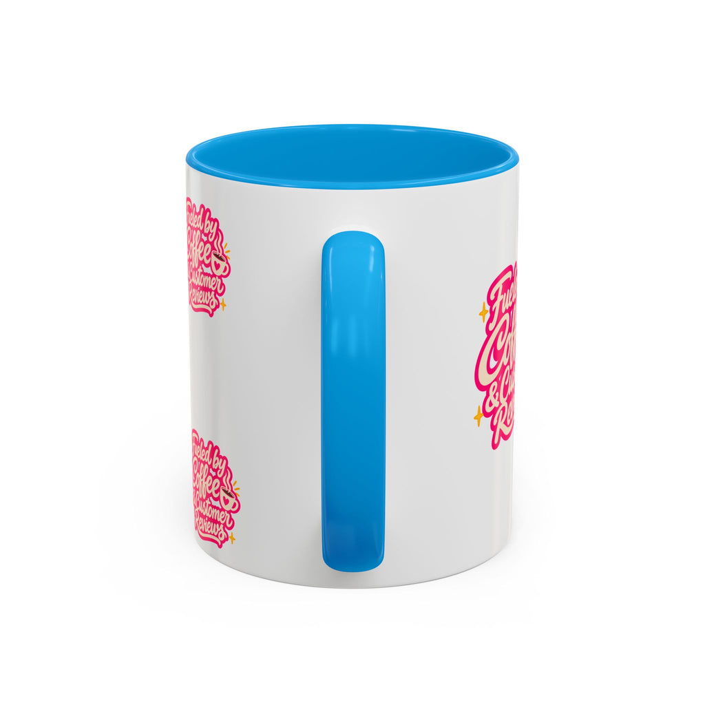 Fueled by Coffee & Customer Reviews Accent Mug — Small-Business Owner Coffee Cup