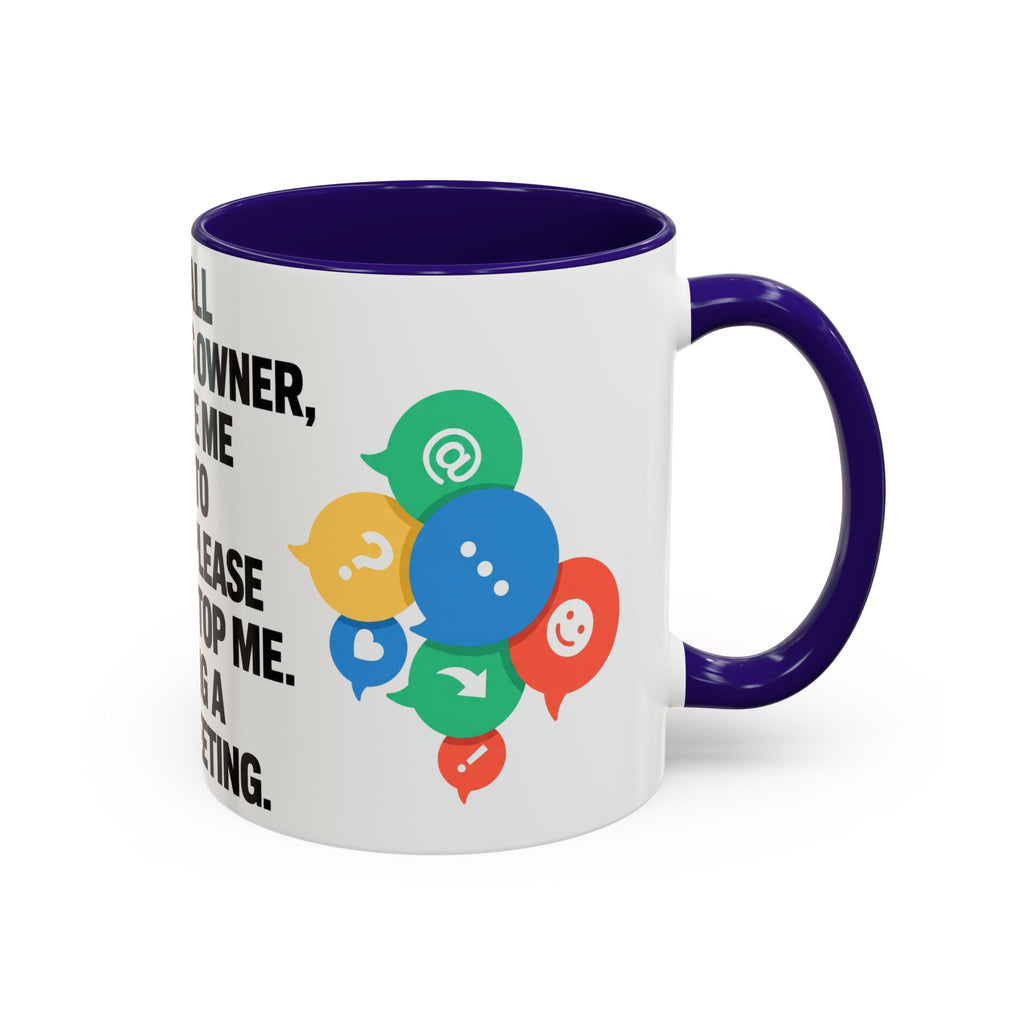 Small Business Owner Staff Meeting Mug — Funny Entrepreneur Coffee Cup