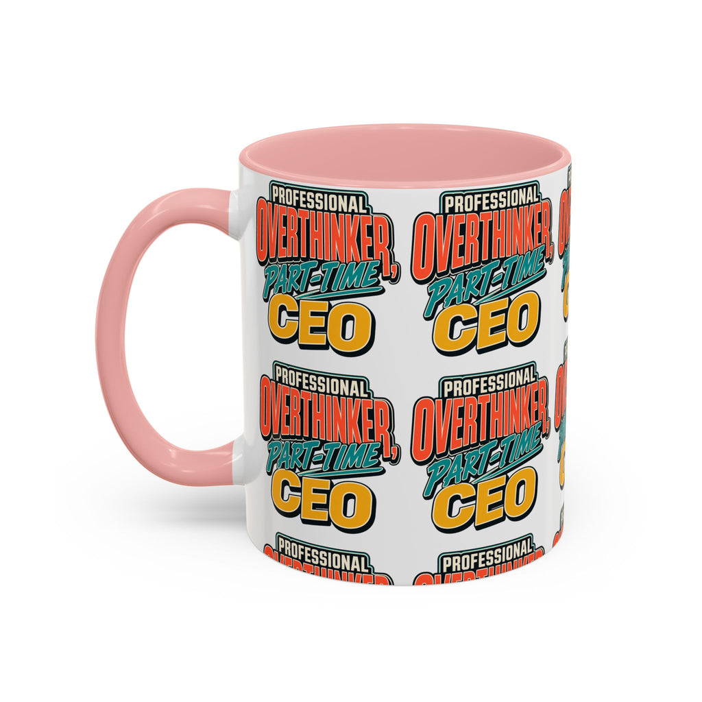 Professional Overthinker Part-Time CEO Mug | Funny Small Business Owner Coffee Cup | Entrepreneur and Side-Hustle Gift