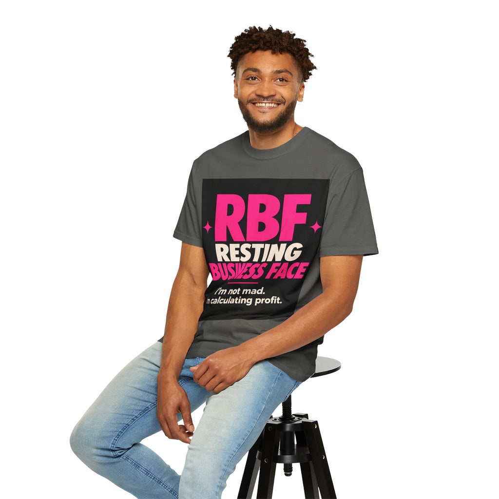 RBF Resting Business Face T-Shirt — I'm Not Mad, I'm Calculating Profit