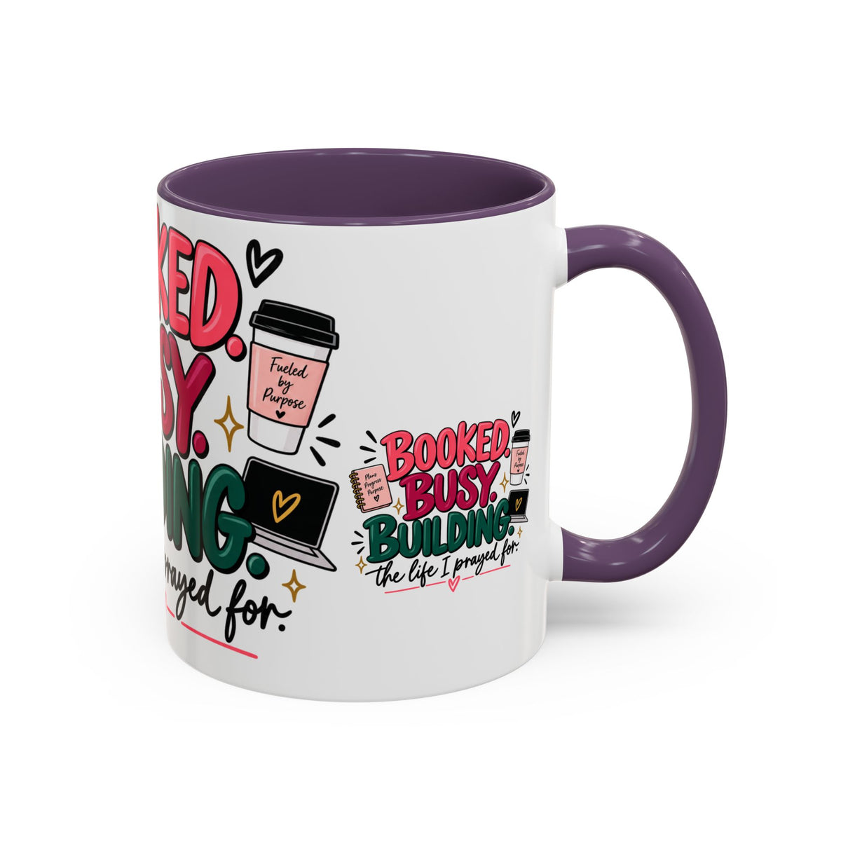 Booked. Busy. Building. Ceramic Mug — “The Life I Prayed For” Entrepreneur Coffee Cup