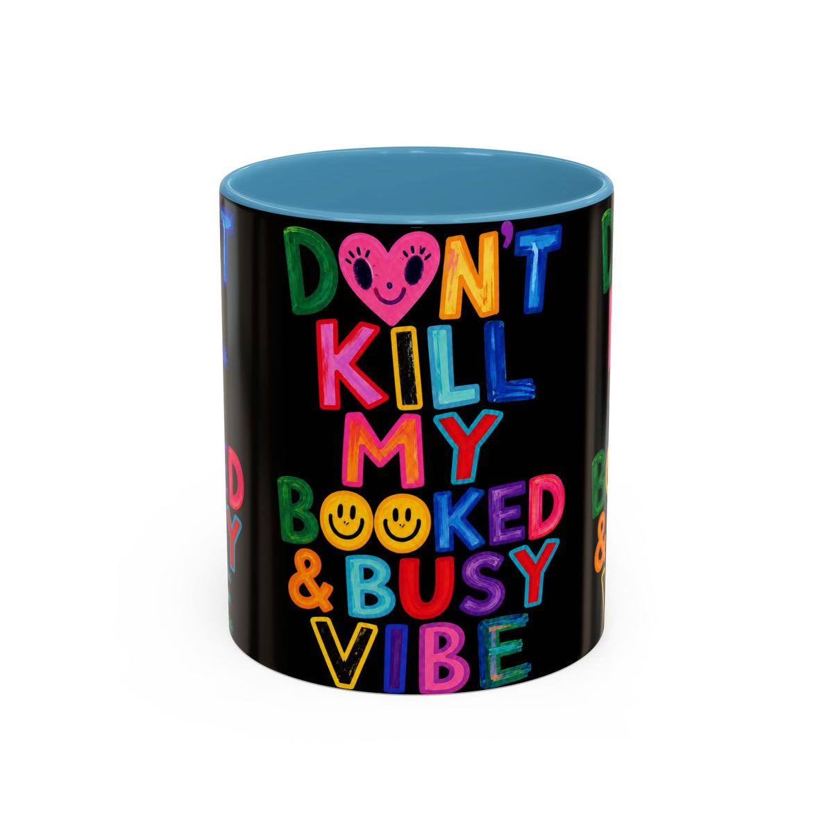 Don’t Kill My Booked & Busy Vibe Accent Coffee Mug