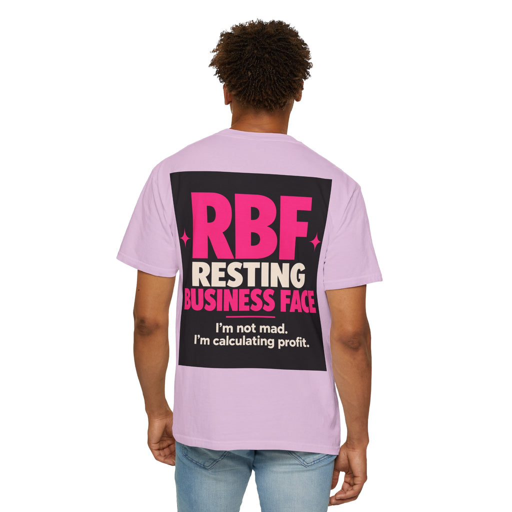 RBF Resting Business Face T-Shirt — I'm Not Mad, I'm Calculating Profit