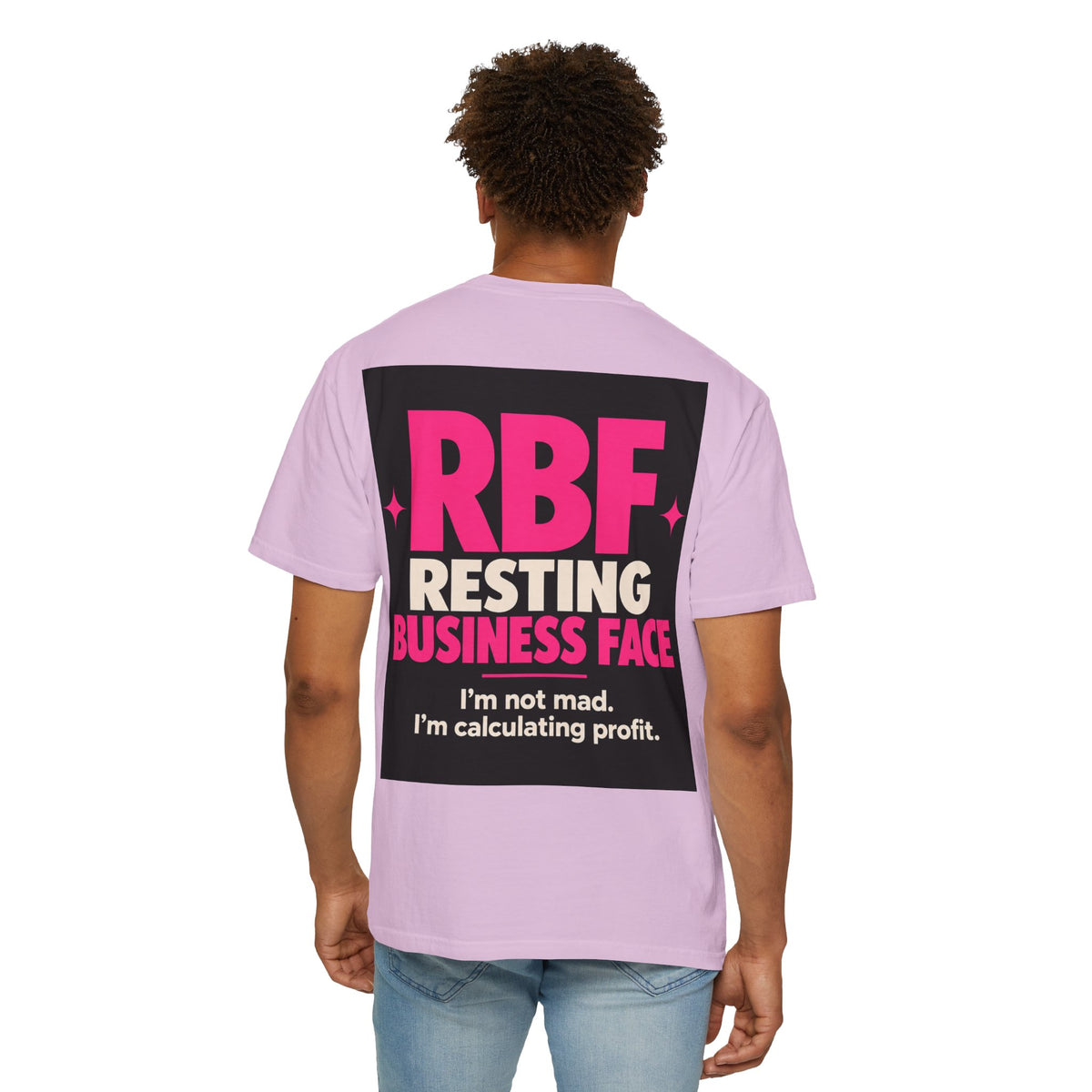 RBF Resting Business Face T-Shirt — I'm Not Mad, I'm Calculating Profit