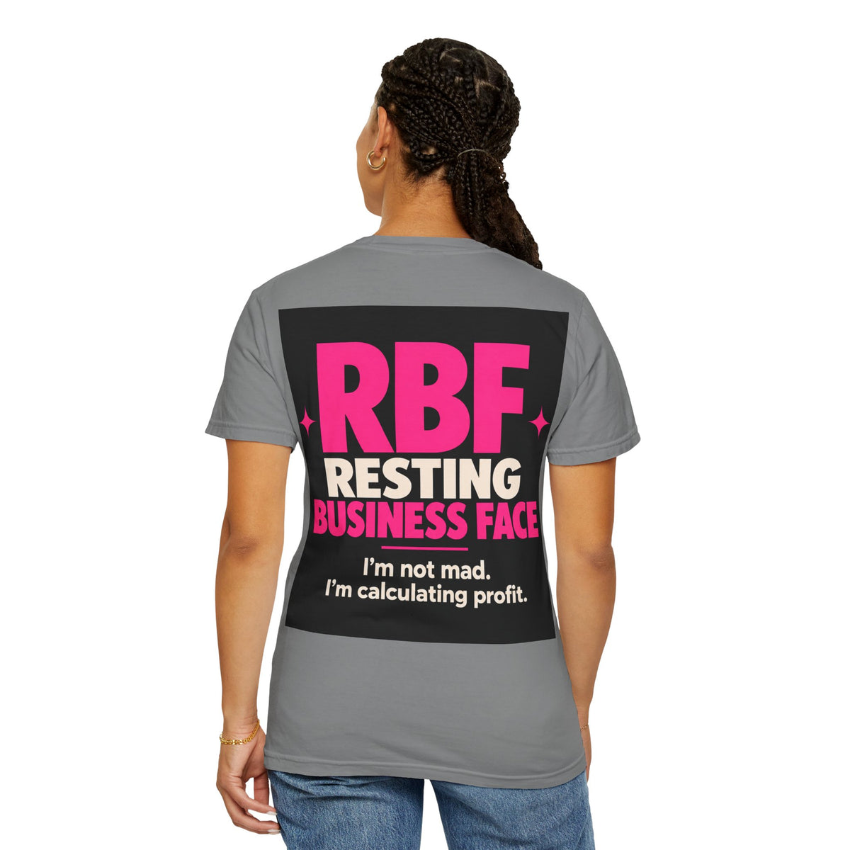 RBF Resting Business Face T-Shirt — I'm Not Mad, I'm Calculating Profit