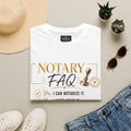 Notary FAQ T-Shirt | Funny Notary Public Shirt | Mobile Notary & Loan Signing Agent Gift