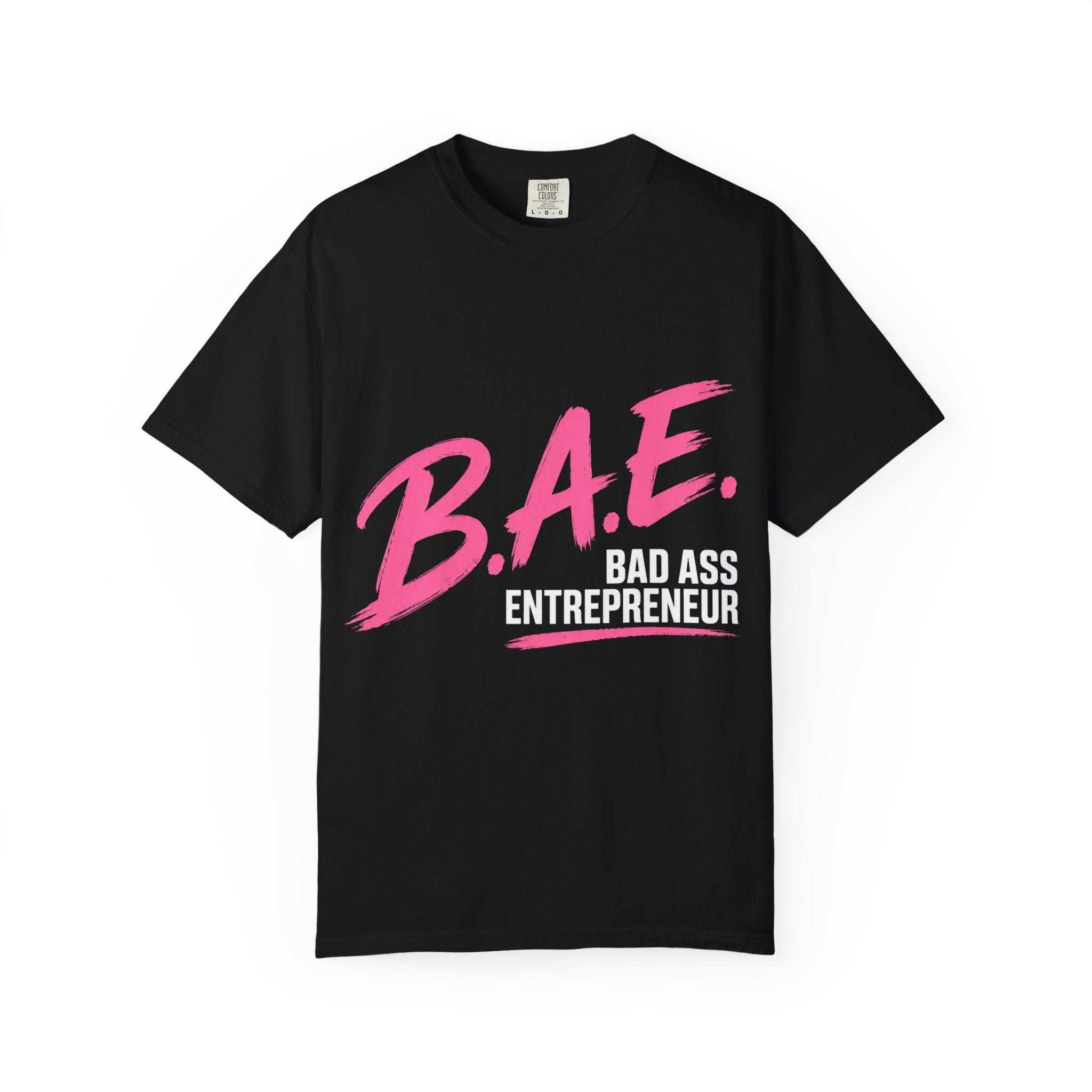 B.A.E. Bad Ass Entrepreneur Graphic Tee | Bold Business Owner Shirt