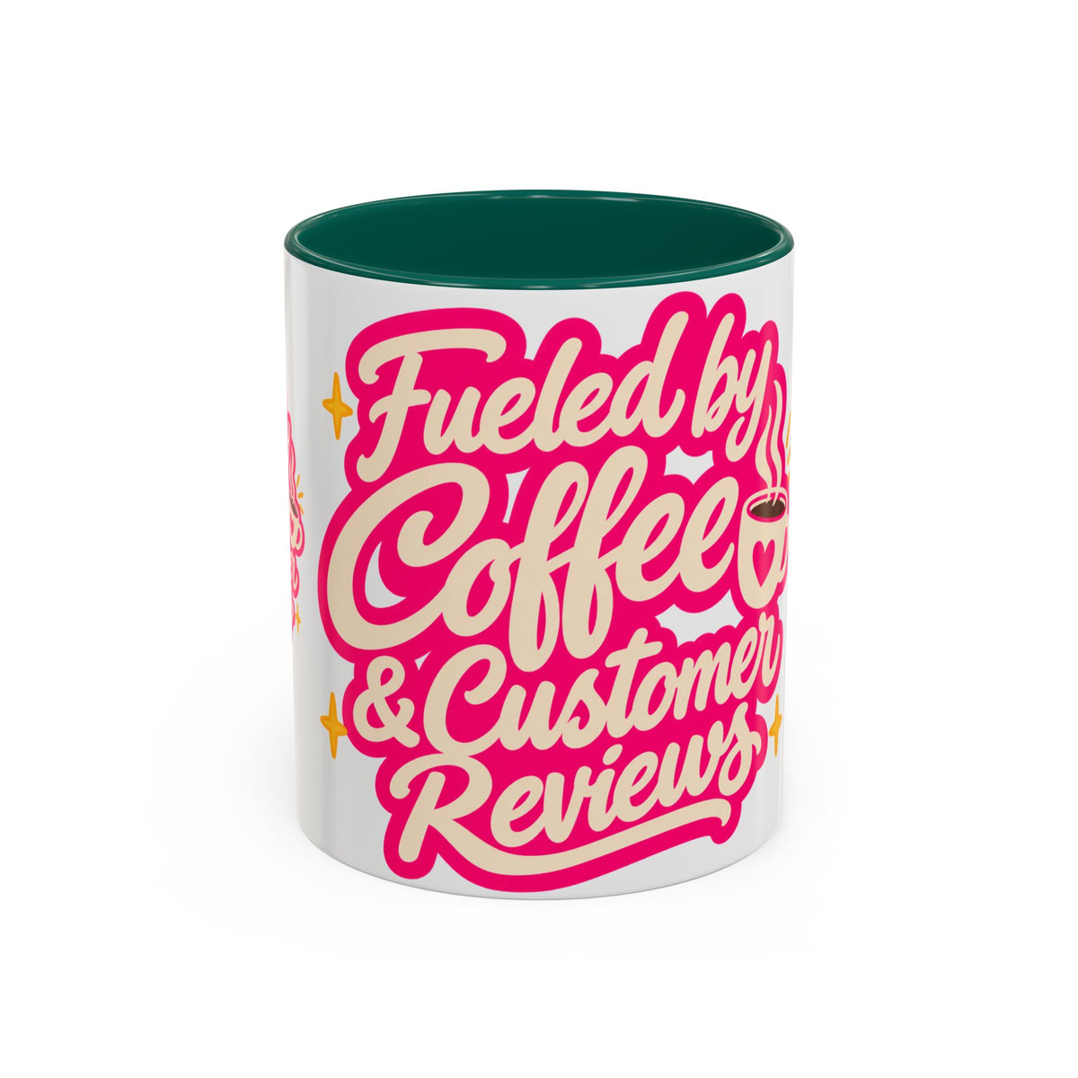 Fueled by Coffee & Customer Reviews Accent Mug — Small-Business Owner Coffee Cup