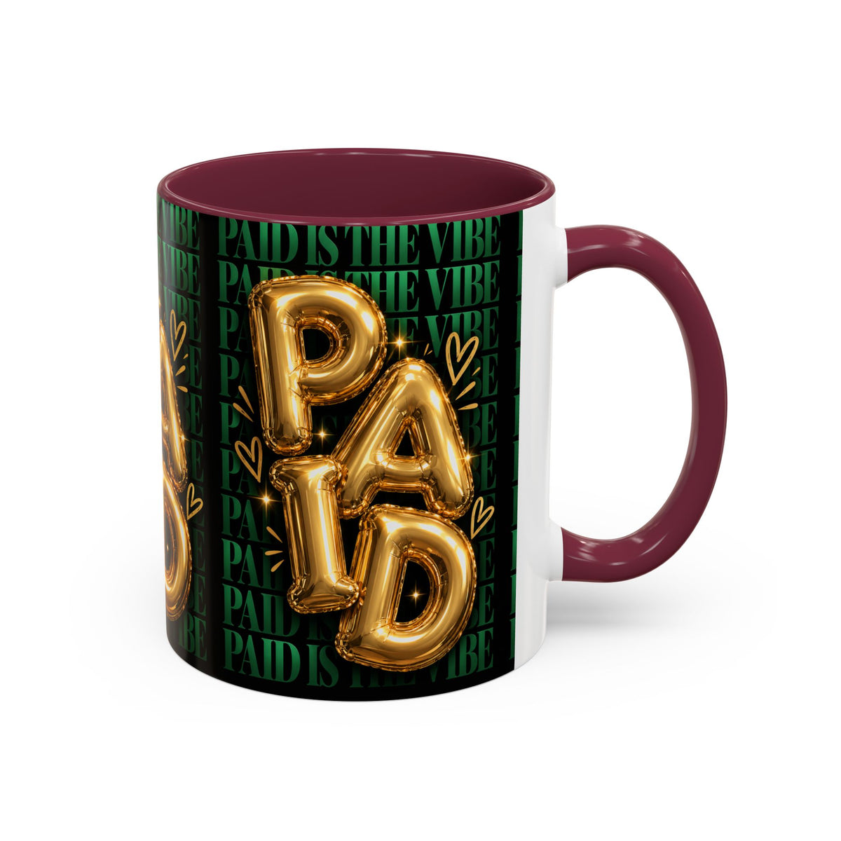 Paid Is the Vibe Mug — Gold Balloon Entrepreneur Accent Coffee Cup