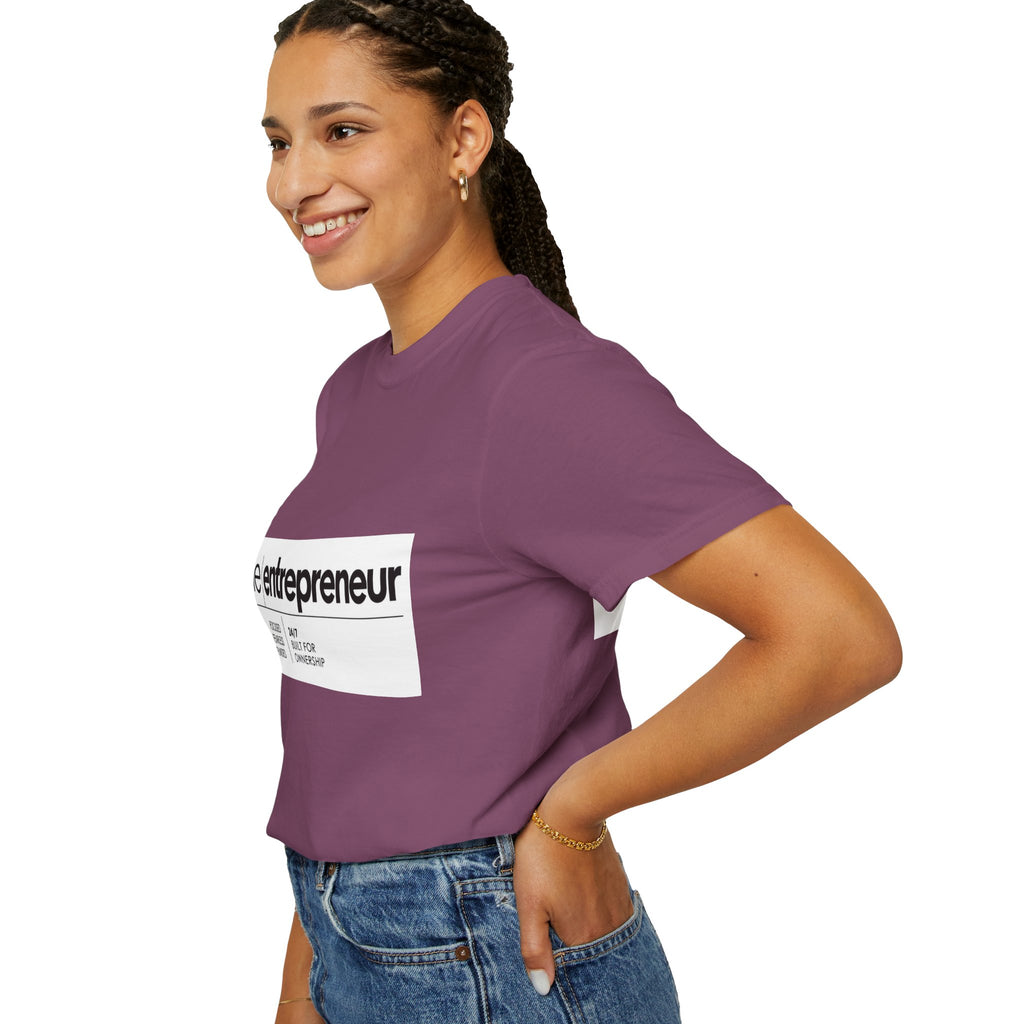 The Entrepreneur Garment-Dyed T-Shirt — Focused, Fearless, Funded Business Owner Tee