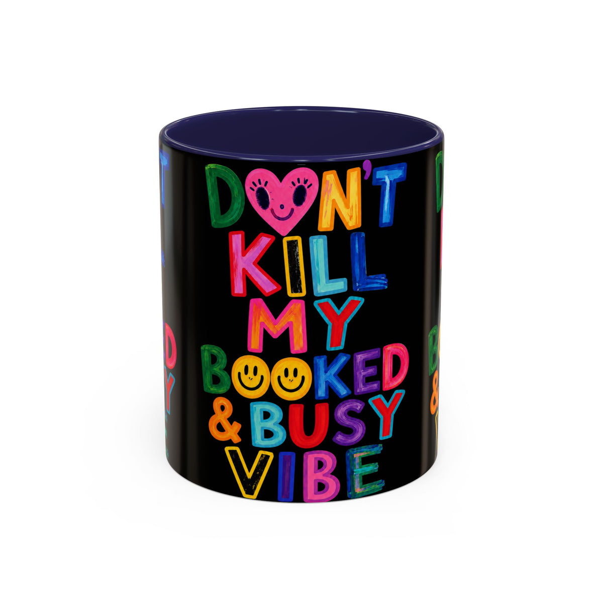 Don’t Kill My Booked & Busy Vibe Accent Coffee Mug