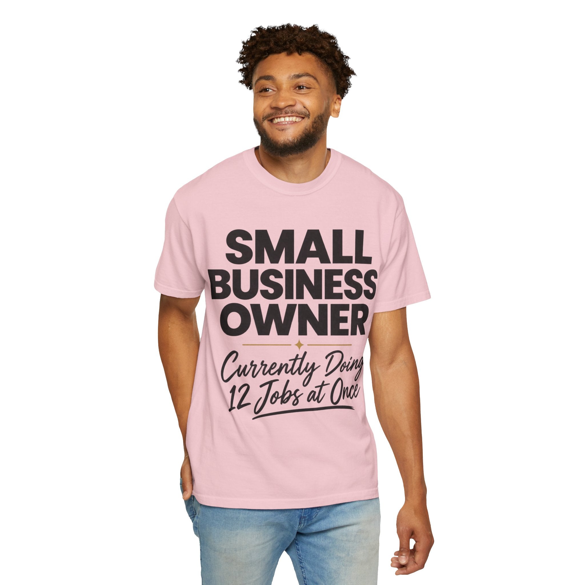 Small Business Owner T-Shirt | “Currently Doing 12 Jobs at Once” Funny Entrepreneur Tee