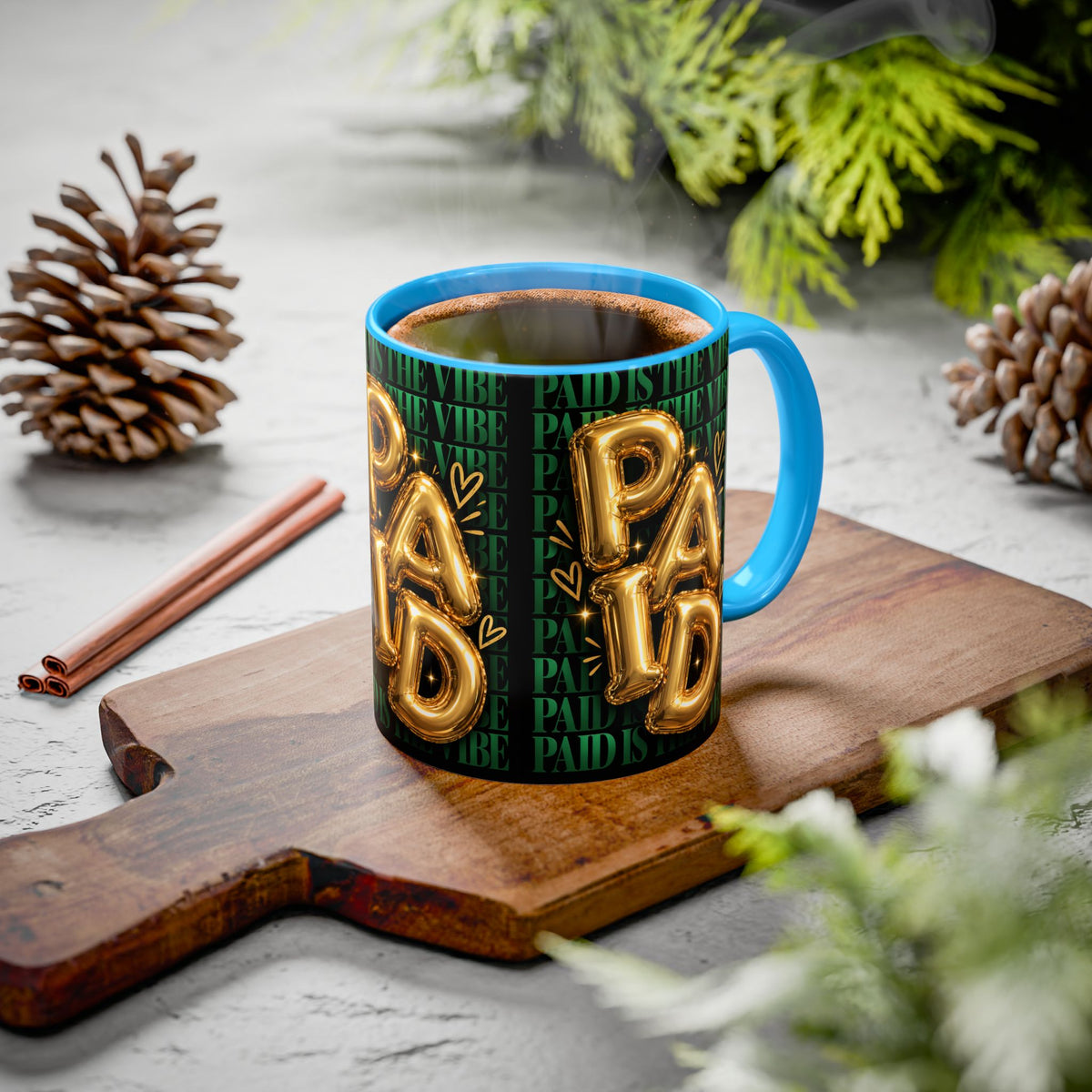 Paid Is the Vibe Mug — Gold Balloon Entrepreneur Accent Coffee Cup