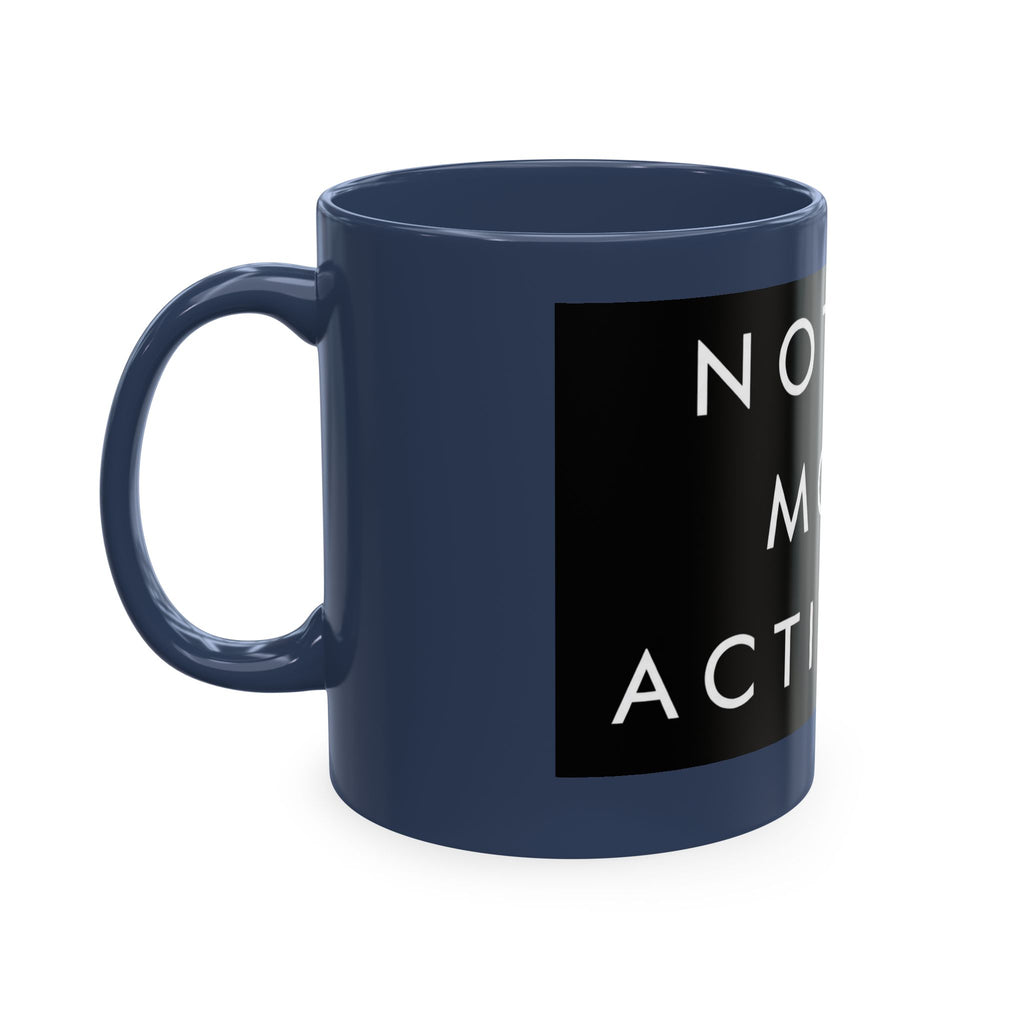 Notary Mode Activated Ceramic Mug — Funny Notary Gift, Office Coffee Cup