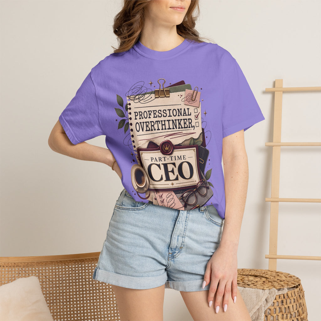 Professional Overthinker Part-Time CEO T-Shirt | Funny Small Business Owner Graphic Tee | Entrepreneur Gift | Garment-Dyed Shirt
