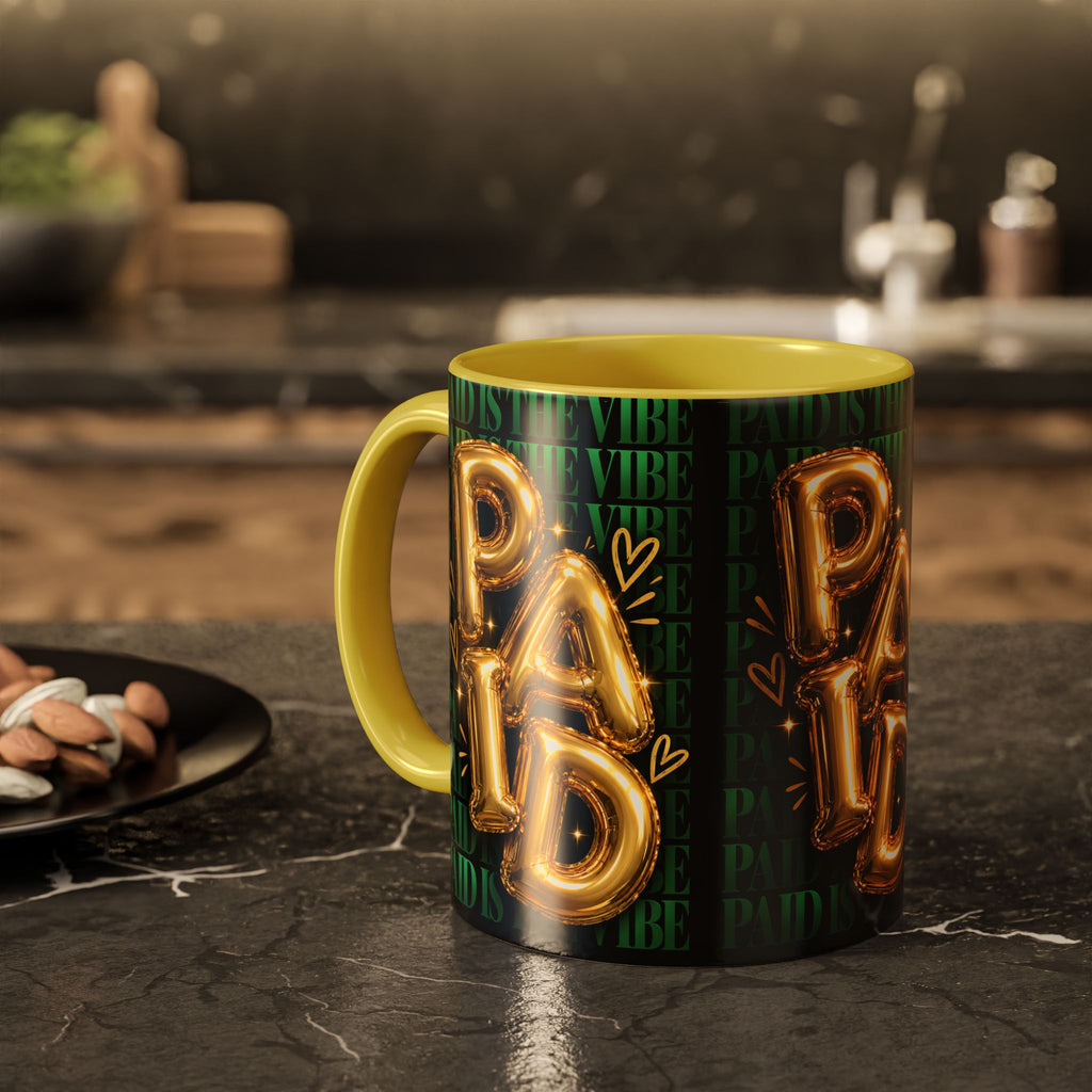 Paid Is the Vibe Mug — Gold Balloon Entrepreneur Accent Coffee Cup
