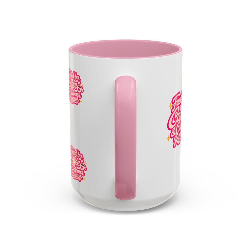 Fueled by Coffee & Customer Reviews Accent Mug — Small-Business Owner Coffee Cup