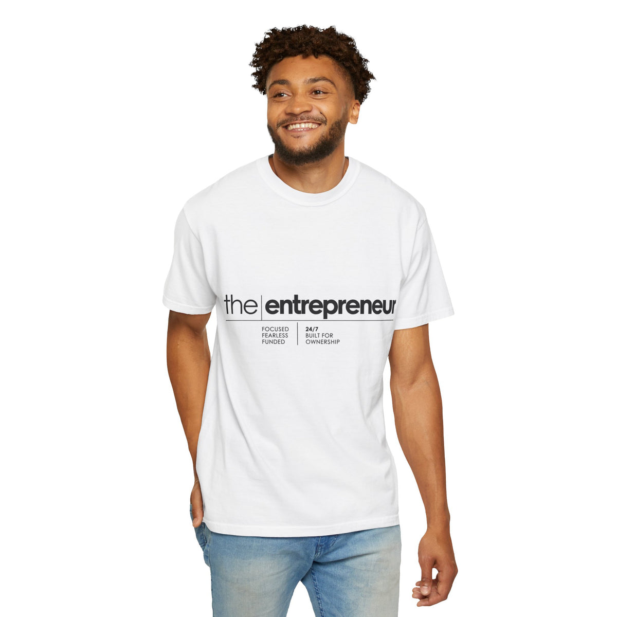 The Entrepreneur Garment-Dyed T-Shirt — Focused, Fearless, Funded Business Owner Tee