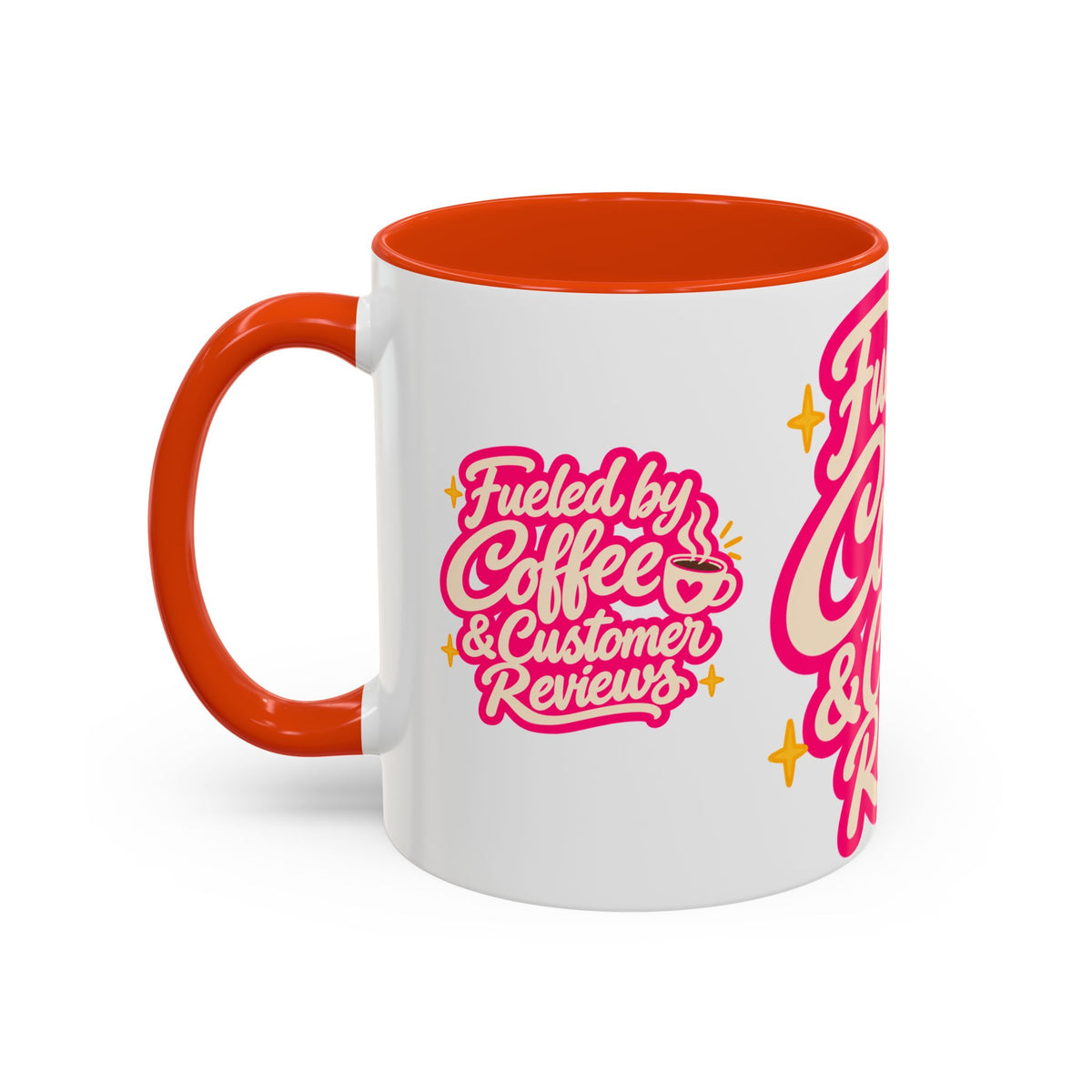 Fueled by Coffee & Customer Reviews Accent Mug — Small-Business Owner Coffee Cup
